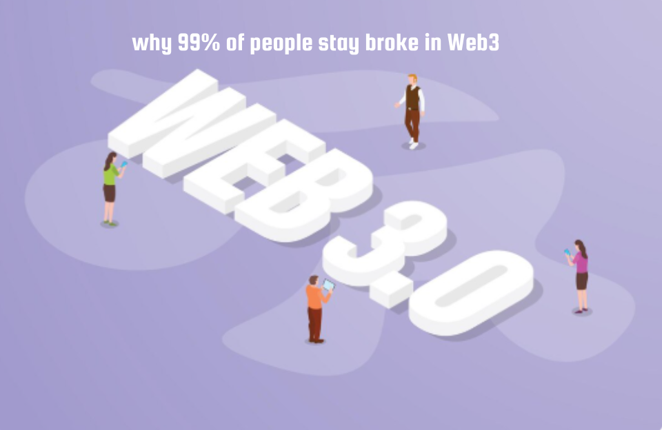 people stay broke in Web3