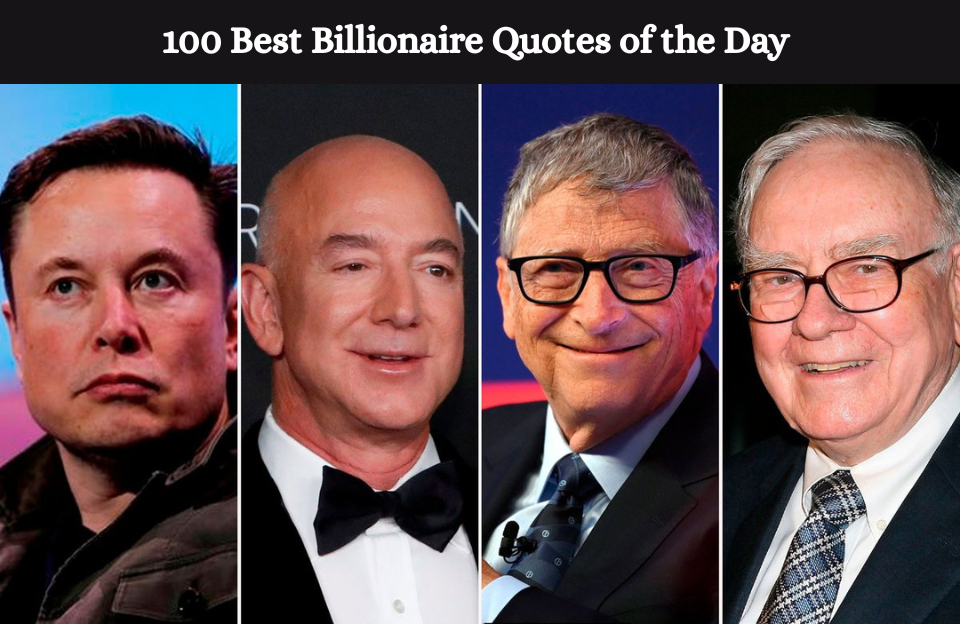 100 Best Millionaire & Billionaire Quotes of the Day to Inspire Your Success Journey